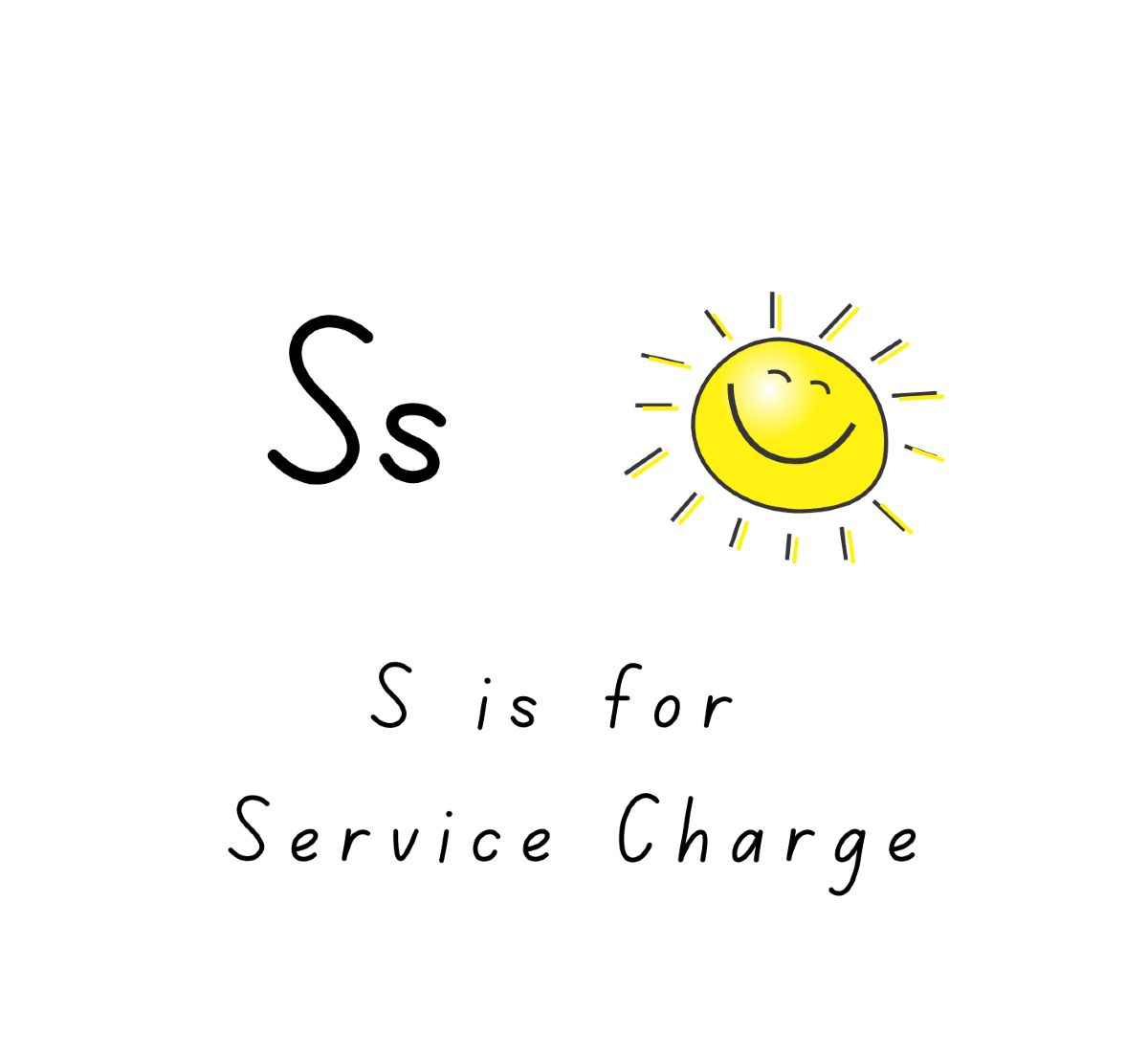 S is for Service Charge